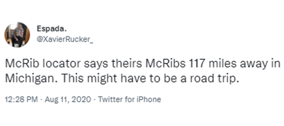 tweet that says McRib locator says theirs McRibs 117 miles away in Michigan.This might have to be a road trip